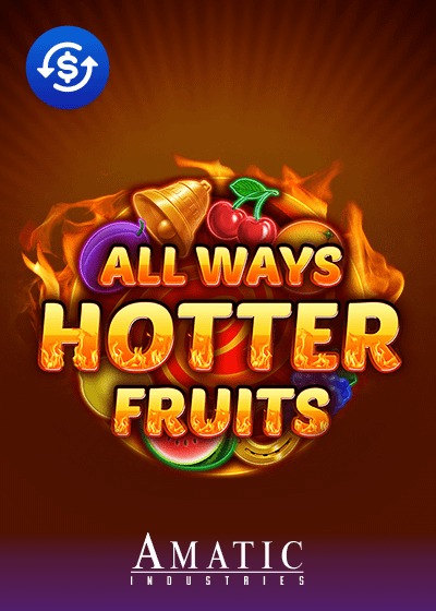 Allways Hotter Fruits