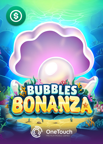 Bubbles Bonanza
