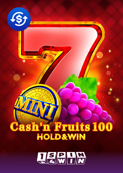 Cash'n Fruits 100 Hold And Win