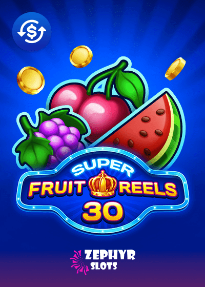 Super Fruit Reels 30