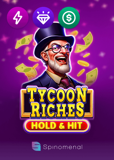 Tycoon Riches Hold And Hit